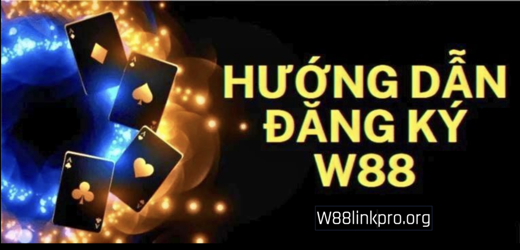 Đăng ký W88 đơn giản chỉ trong 3 bước